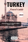 Turkey Travel Guide 2023 By Edward Brown Cover Image