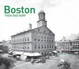 Boston Then and Now® Cover Image