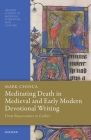 Meditating Death in Medieval and Early Modern Devotional Writing: From Bonaventure to Luther Cover Image