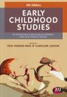 Early Childhood Studies: An Introduction to the Study of Children's Lives and Children's Worlds By Rod Parker-Rees (Editor), Caroline Leeson (Editor) Cover Image