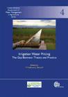 Irrigation Water Pricing: The Gap Between Theory and Practice (Comprehensive Assessment of Water Management in Agriculture #4) By François Molle, Jeremy Berkoff Cover Image
