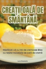 CreaȚii OalĂ de SmântânĂ Cover Image