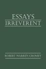 Essays Irreverent Cover Image