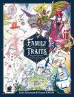 Family Traits: The Fantastic Bestiary of a Father and His Sons By Thomas Romain, Itsuki Romain, Ryunosuke Romain Cover Image