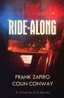 The Ride-Along By Colin Conway, Frank Zafiro Cover Image