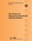 Screening and Diagnosing Gestational Diabetes Mellitus: Evidence Report/Technology Assessment Number 210 By Agency for Healthcare Resea And Quality, U. S. Department of Heal Human Services Cover Image