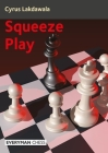 Squeeze Play By Cyrus Lakdawala Cover Image