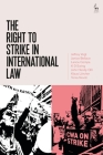 The Right to Strike in International Law Cover Image