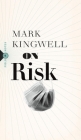 On Risk (Field Notes #1) By Mark Kingwell Cover Image