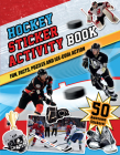 Hockey Sticker Activity Book: Fun, Facts, Puzzles and Ice-Cool Action By Bill Bernardi Cover Image