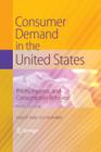 Consumer Demand in the United States: Prices, Income, and Consumption Behavior By Lester D. Taylor, H. S. Houthakker Cover Image
