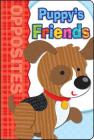 Puppy's Friends: Opposites Cover Image