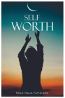 Self-Worth: Increasing your self worth, it's time to value you By Mele Maja Faifaiumu Cover Image