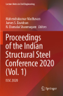 Proceedings of the Indian Structural Steel Conference 2020 (Vol. 1): Issc 2020 (Lecture Notes in Civil Engineering #318) By Mahendrakumar Madhavan (Editor), James S. Davidson (Editor), N. Elumalai Shanmugam (Editor) Cover Image