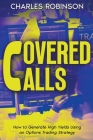Covered Calls: How to Generate High Yields Using an Options Trading Strategy Cover Image