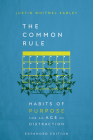 The Common Rule: Habits of Purpose for an Age of Distraction By Justin Whitmel Earley Cover Image