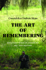 The Art of Remembering: Essays on African American Art and History By Gwendolyn DuBois Shaw Cover Image