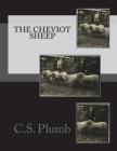 The Cheviot Sheep By Jackson Chambers (Introduction by), C. S. Plumb Cover Image
