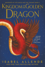 Kingdom of the Golden Dragon (Memories of the Eagle and the Jaguar #2) Cover Image