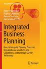 Integrated Business Planning: How to Integrate Planning Processes, Organizational Structures and Capabilities, and Leverage SAP IBP Technology (Management for Professionals) Cover Image