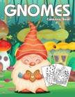 Gnomes Colouring Book: Cute & Easy Gnome Coloring Book for Kids, Teen and Adults By Nick Marshall Cover Image