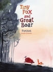 Tiny Fox and Great Boar Book Two: Furthest By Berenika Kolomycka Cover Image
