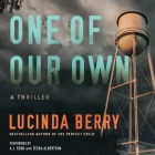 One of Our Own: An Audio Original Thriller By Lucinda Berry, Tessa Albertson (Read by), A. J. Cook (Read by) Cover Image