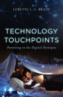 Technology Touchpoints: Parenting in the Digital Dystopia By Mac Brady Cover Image
