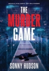The Murder Game By Sonny Hudson Cover Image