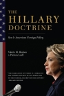 The Hillary Doctrine: Sex and American Foreign Policy By Valerie Hudson, Patricia Leidl, Swanee Hunt (Foreword by) Cover Image