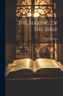 The Making Of The Bible By William Barclay Cover Image
