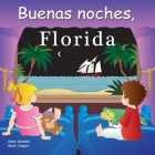 Buenas Noches, Florida By Adam Gamble, Mark Jasper Cover Image