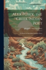 Alex Posey, the Creek Indian Poet: The Poems of Alexander Lawrence Posey Cover Image