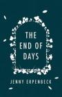 The End of Days By Jenny Erpenbeck, Susan Bernofsky (Translated by) Cover Image
