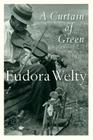 A Curtain Of Green: and Other Stories By Eudora Welty Cover Image