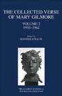 The Collected Verse of Mary Gilmore: 1930–1962 By Jennifer Strauss (Editor) Cover Image