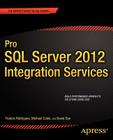 Pro SQL Server 2012 Integration Services (Expert's Voice in SQL Server) Cover Image