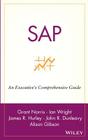 SAP: An Executive's Comprehensive Guide By Grant Norris, Ian Wright, James R. Hurley Cover Image