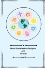 Moral socialization religion and identity By Soorya Sunil S Cover Image