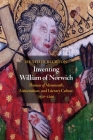 Inventing William of Norwich: Thomas of Monmouth, Antisemitism, and Literary Culture, 1150-1200 (Middle Ages) Cover Image