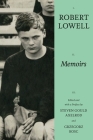 Memoirs By Robert Lowell, Steven Gould Axelrod (Editor), Grzegorz Kosc (Editor) Cover Image