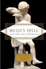 Music's Spell: Poems About Music and Musicians (Everyman's Library Pocket Poets Series) Cover Image