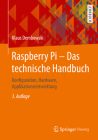 Raspberry Pi - Das Technische Handbuch: Konfiguration, Hardware, Applikationsentwicklung By Klaus Dembowski Cover Image