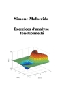 Exercices d'analyse fonctionnelle By Simone Malacrida Cover Image