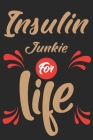 Insulin Junkie for life: Diabetics Blood Sugar Logbook I Graph Squared Paper I Type 1 and Type 2 Diabetis Daily Tracker Gift By Scriper Publishing Cover Image