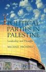 Political Parties in Palestine: Leadership and Thought By M. Bröning Cover Image