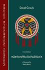 Mamitonehta Kisewatisiwin (Cree Edition) By David Groulx, Randy Morin (Translator) Cover Image