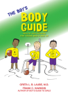 The Boy's Body Guide: A Health and Hygiene Book for Boys 8 and Older Cover Image