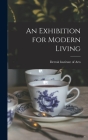 An Exhibition for Modern Living By Detroit Institute of Arts (Created by) Cover Image