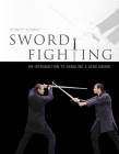 Sword Fighting: An Introduction to Handling a Long Sword By Herbert Schmidt Cover Image